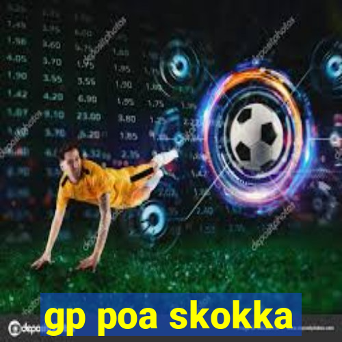 gp poa skokka